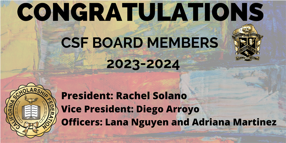 CSF Board Members: President, Rachel Solano CSF Board Members: President, Rachel Solano